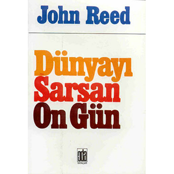 Dünyayı Sarsan On Gün John Reed