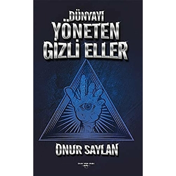 Dünyayı Yöneten Gizli Eller