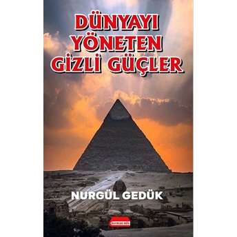 Dünyayı Yöneten Gizli Güçler