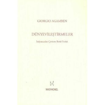 Dünyevileştirmeler Giorgio Agamben