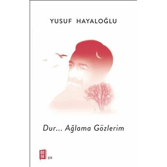 Dur... Ağlama Gözlerim Yusuf Hayaloğlu