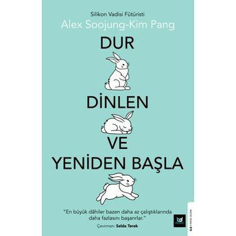 Dur Dinlen Ve Yeniden Başla Alex Soojung,Kim Pang