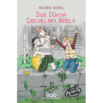 Dur Dünya Çocukları Bekle Nezihe Meriç