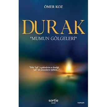 Durak Mumun Gölgeleri - Ömer Koz