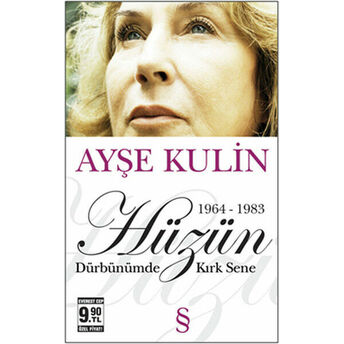 Dürbünümde Kırk Sene 2. Kitap Hüzün 1964 1983 (Cep Boy) Ayşe Kulin