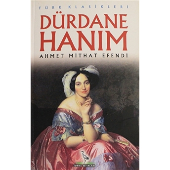 Dürdane Hanım Ahmet Mithat