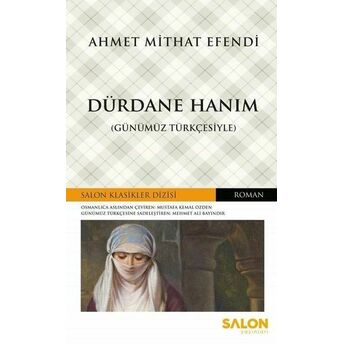 Dürdane Hanım (Günümüz Türkçesiyle) Ahmet Mithat Efendi