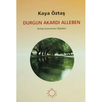 Durgun Akardı Alleben Kaya Öztaş