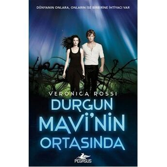 Durgun Mavi'nin Ortasında Veronica Rossi