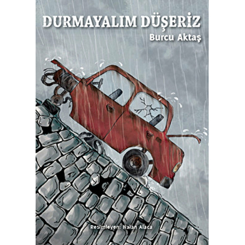 Durmayalım Düşeriz Burcu Aktaş