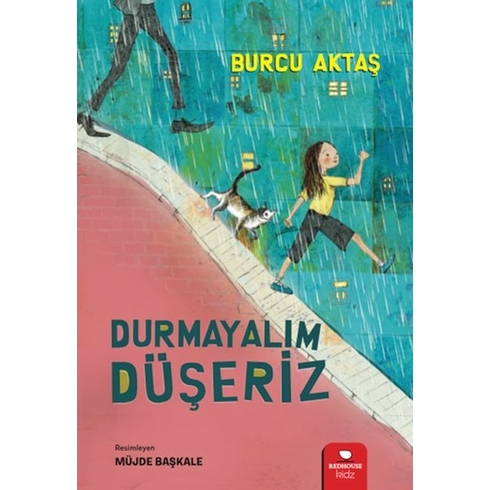 Durmayalım Düşeriz Burcu Aktaş