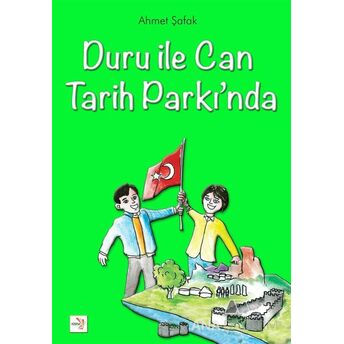 Duru Ile Can Tarih Parkında Ahmet Şafak