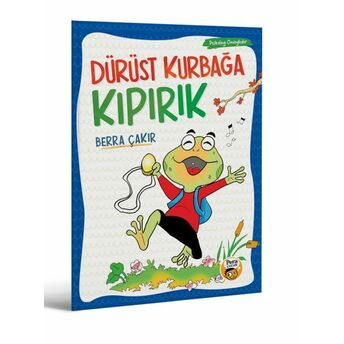 Dürüst Kurbağa Kıpırık Berra Çakır