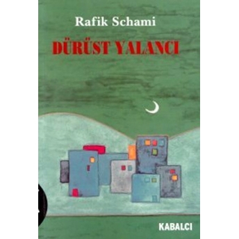 Dürüst Yalancı Rafik Schami