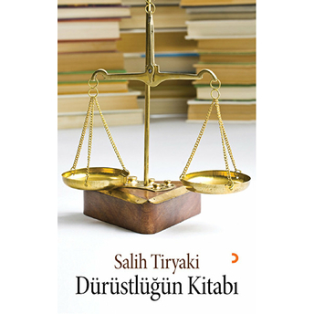 Dürüstlüğün Kitabı-Salih Tiryaki