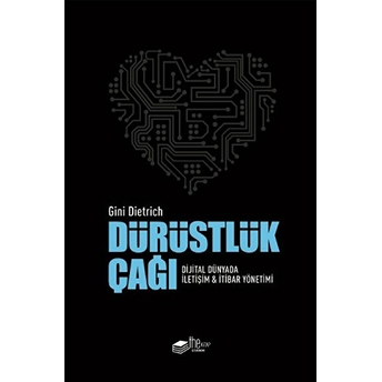 Dürüstlük Çağı - Ciltsiz Gini Dietrich