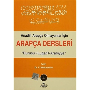 Durusul Lüğatil Arabiyye - Anadili Arapça Olmayanlar Için Arapça Dersleri 4 F. Abdurrahim