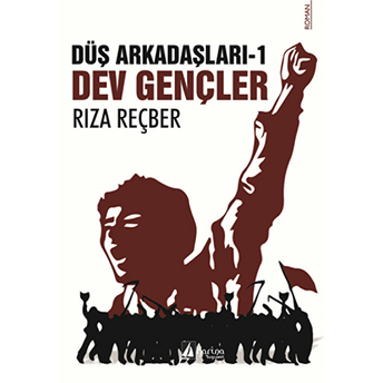 Düş Arkadaşları 1 - Dev Gençler-Rıza Reçber