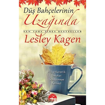 Düş Bahçelerinin Uzağında Lesley Kagen