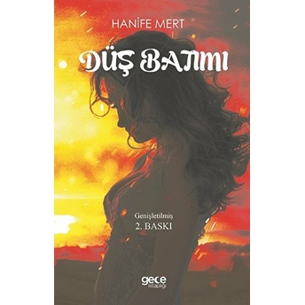 Düş Batımı - Hanife Mert