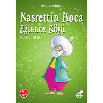 Düş Gezgini 1 - Nasrettin Hoca Eğlence Köyü Nuran Turan