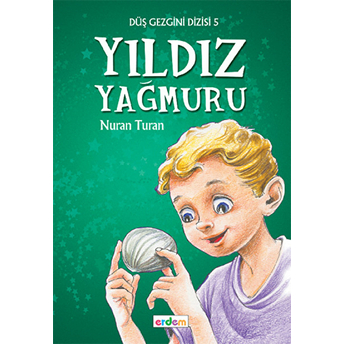 Düş Gezgini 1 - Yıldız Yağmuru Nuran Turan