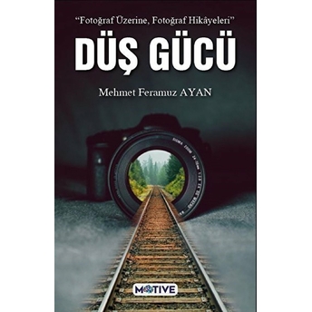 Düş Gücü Mehmet Feramuz Ayan