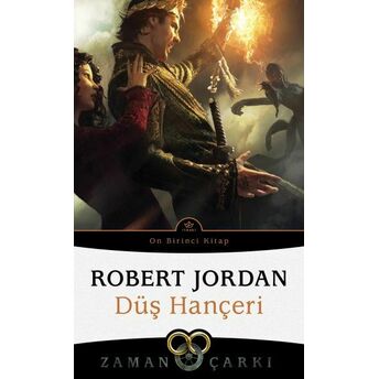 Düş Hançeri - Zaman Çarkı 11 Robert Jordan