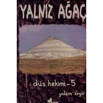 Düş Hekimi 5 - Yalnız Ağaç Yalçın Ergir