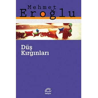 Düş Kırgınları Mehmet Eroğlu