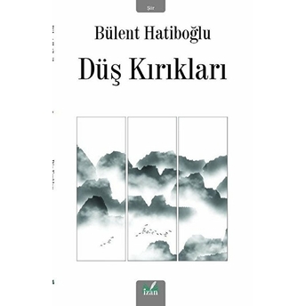 Düş Kırıkları - Bülent Hatiboğlu