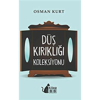 Düş Kırıklığı Koleksiyonu Osman Kurt