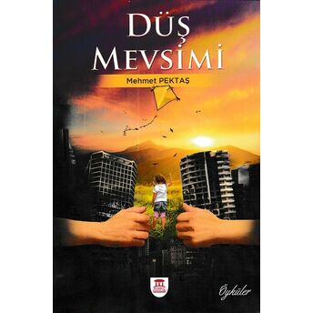 Düş Mevsimi Mehmet Pektaş