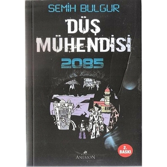 Düş Mühendisi 2085 Semih Bulgur