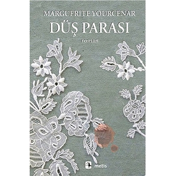 Düş Parası Marguerite Yourcenar