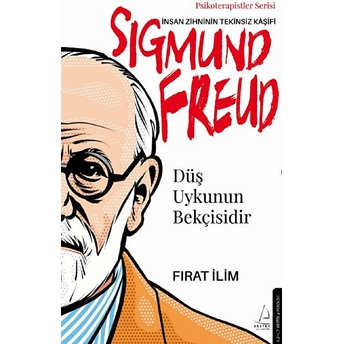 Düş Uykunun Bekçisidir-Sigmund Freud Fırat Ilim