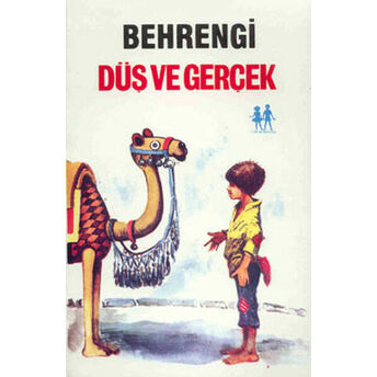 Düş Ve Gerçek Samed Behrengi