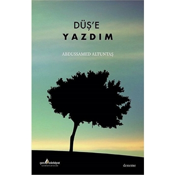 Düş'e Yazdım Abdussamed Altuntaş