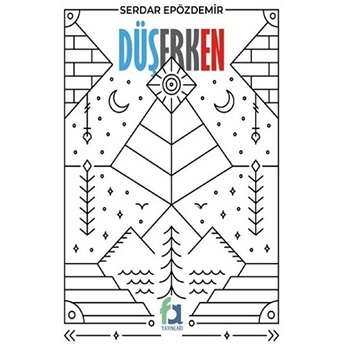 Düşerken - Serdar Epözdemir