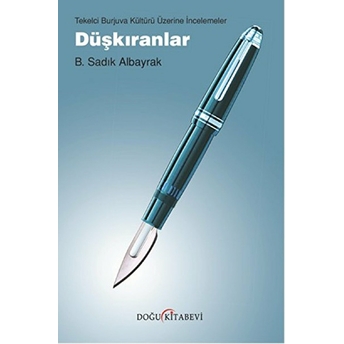 Düşkıranlar-B. Sadık Albayrak