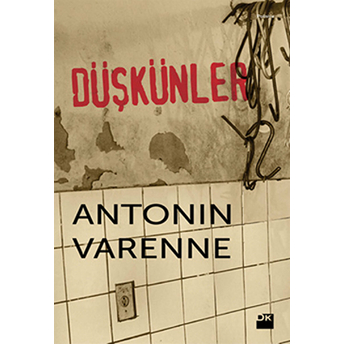 Düşkünler Antonin Varenne