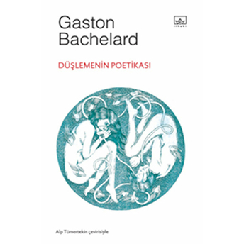 Düşlemenin Poetikası Gaston Bachelard