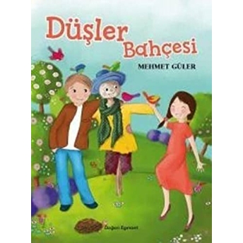 Düşler Bahçesi Mehmet Güler