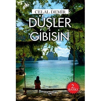 Düşler Gibisin