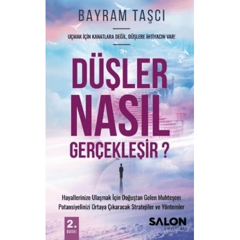 Düşler Nasıl Gerçekleşir? Bayram Taşcı