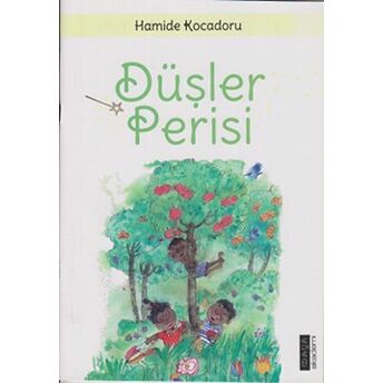 Düşler Perisi Hamide Kocadoru