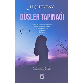 Düşler Tapınağı H. Şahin Bay