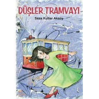 Düşler Tramvayı Seza Kutlar Aksoy