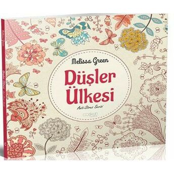 Düşler Ülkesi Boyama Kitabı (Osmanlı Motifleri Boyama Kitabı Hediyeli) Melissa Green