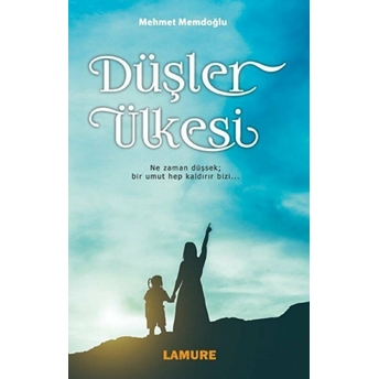 Düşler Ülkesi - Mehmet Memdoğlu